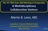 The TCT FDA Town Hall Meetings in Perspective: A Multidisciplinary Collaborative Venture