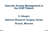 Vascular Access Management in the CHIP Patient