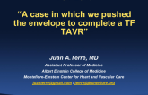 Case #5: A Case in Which We “Pushed the Envelope” to Complete a Transfemoral TAVR
