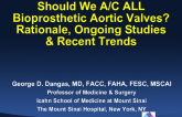 Should We Anticoagulate “All” Bioprosthetic Aortic Valves? Rationale, Ongoing Studies, and Recent Trends