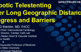 Robotic Tele-Stenting Over Long Geographic Distances: Progress and Barriers