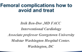 Femoral Access Nightmares: Dealing With Complications