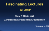 TCT Award Presentation: Most Fascinating Lecture