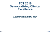 Featured Lecture #2: Democratizing Clinical Excellence: Combining Digitized Patient Data and Guideline-Directed Best Practice