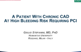Case #2 Introduction: A Patient With Chronic CAD At High Bleeding Risk Requiring PCI