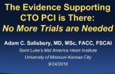 The Evidence Supporting CTO PCI is There: No More Trials Are Needed!