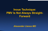 Case #3: Inoue Technique Mitral Valvuloplasty Is Not Always Straight-Forward
