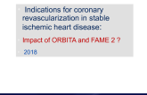 PCI for Ischemia Part I: Critical Analysis of the FAME Trials and ORBITA
