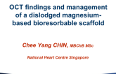 Case #4: OCT Findings and Management of a Dislodged Magnesium-Based Bioresorbable Scaffold
