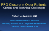 PFO Closure in Older Patients: Clinical and Technical Challenges