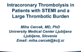 Slovenia Presents: Literature Review and a Case: ACS in a Patient With Large Thrombotic Burden