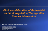 Choice and Duration of Antiplatelet and Anticoagulation Therapy After Venous Interventions (With Case Reviews)
