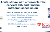 Case #3: Acute Stroke With Atherosclerotic ICA Occlusion and Intracranial Occlusion