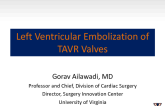 Case #3: Management of an Embolized TAVR Bioprosthesis Into the Left Ventricle