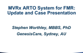 ARTO Indirect Annuloplasty for Functional MR: Update and Case Presentation