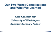My Worst 2 Complications and What I Learned