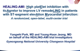 HEALING-AMI: A Randomized Trial of Ticagrelor to Improve Left Ventricular Remodeling in ST-Segment Elevation Myocardial Infarction