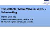 Update on Valve-in-Valve and Valve-in-Ring Outcomes