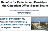 Benefits for Patients and Providers in the Outpatient Setting