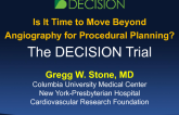 Is It Time to Move Beyond Angiography for Procedural Planning? DECISION