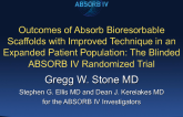 ABSORB IV: A Blinded Randomized Trial of a Polymeric Everolimus-Eluting Bioresorbable Scaffold in an Expanded Patient Population Using Optimized Technique