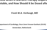 In 2018 When Is Warfarin Therapy Required vs Acceptable, and How Should it Be Dosed After PCI?