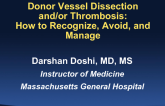 Donor Vessel Dissection and/or Thrombosis: How to Recognize, Avoid, and Manage