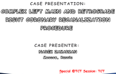 Case Presentation: Complex Left Main and Retrograde Right Coronary Recanalization Procedure