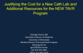 Justifying the Cost for a New Cath Lab and Additional Resources for the NEW TAVR Program