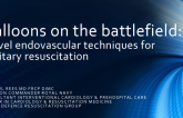 Balloons on the Battlefield: Novel Endovascular Techniques for Military Resuscitation