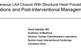 Featured Presentation: Simultaneous LAA Closure With Structural Heart Procedures - Indications and Postinterventional Management