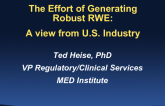 The Effort of Generating Robust RWE From US Industry