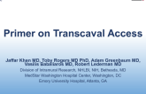 Primer on Transcaval Access