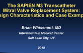 The SAPIEN M3 Transcatheter Mitral Valve Replacement System: Design Characteristics and Case Examples