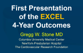 First Presentation of the 4-Year EXCEL Outcomes