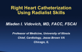Case #6: Right Heart Catheterization Using Radialist Skills
