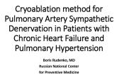 Cryoablation Method for Pulmonary Artery Sympathetic Denervation in Patients with Chronic Heart Failure and Pulmonary Hypertension (First-in-Man Study)