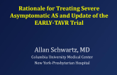 Rationale for Treating SASS and Update of the EARLY-TAVR Trial