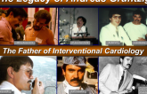 The Legacy of Andreas Gruentzig, The Father of Interventional Cardiology