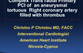 Cyprus Presents: Literature Review and a Case: Complex Transradial Primary PCI of an Aneurysmal Tortuous Right Coronary Artery Filled With Thrombus