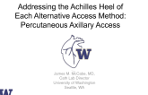 Addressing the Achilles Heel of Each Alternative Access Method