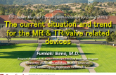 The Current Situation and Trend for the MR and TR Valve Related Devices