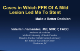 Case #3: A Case in Which FFR Of A Mild Lesion Led Me To Stent