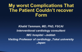 My Worst 2 Complications That The Patient Couldn't Recover From