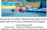 Keynote Lecture: Cardiovascular Innovation: Reconciling Today's Clinical Needs With the Future of Medical Technologies