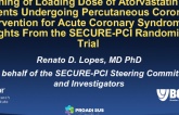 SECURE-PCI: Impact of Timing of Atorvastatin Loading Dose in Patients Undergoing PCI for Acute Coronary Syndromes
