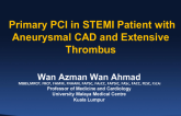 Malaysia Presents to Ukraine: Primary PCI in STEMI Patient With Aneurysmal CAD and Extensive Thrombus(With Case Studies)
