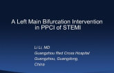 Case #1: A Left Main Bifurcation Intervention in STEMI PPCI