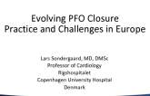 Evolving PFO Closure Practice and Challenges in Europe