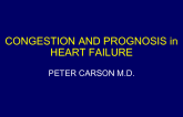 State-of-the-Art: Congestion and Prognosis in HF